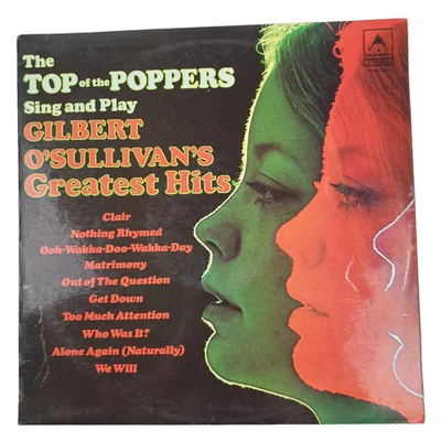 The Top Of The Poppers Sing & Play Gilbert O'Sullivan's Greatest Hits LP Record - Image 1 of 4