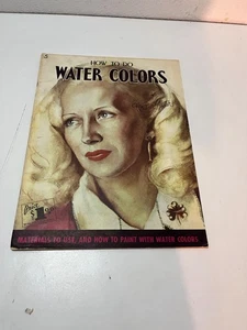 Vintage Walter Foster # 5 How to Do Water Colors Instructional Art Book - Picture 1 of 13