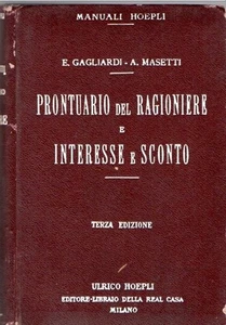 PRONTUARIO DEL RAGIONIERE INTERESSE E SCONTO GAGLIARDI 1923 MANUALI HOEPLI HA282 - Bild 1 von 1
