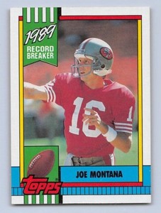 1990 TOPPS JOE MONTANA - 1989 Record Breaker Football Card - # 1 - SF 49ERS