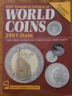 2007 Standard Catalog of World Coins: 2001 to Present *Premier Edition*