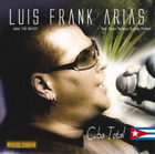 Luis Frank Arias Cuba Total (CD) Album