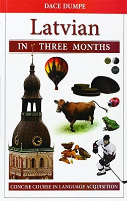 Latvian in Three Months: A Concise Course by D. Dumpe Paperback / softback Book - Image 1 of 2
