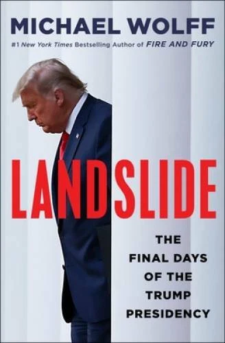 Landslide: The Final Days of the Trump Presidency - Hardcover - VERY GOOD - Image 1 of 1