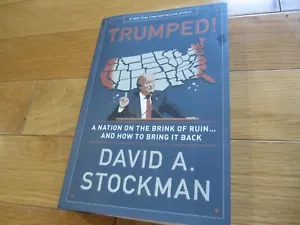 Trumped Book Signed Copy By David Stockman Donald Trump Great Collectible! COOL! - Picture 1 of 3