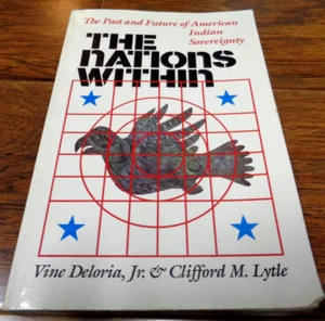 THE NATIONS WITHIN: THE PAST AND FUTURE OF AMERICAN INDIAN DELORIA 1998 PB VGC - Picture 1 of 5