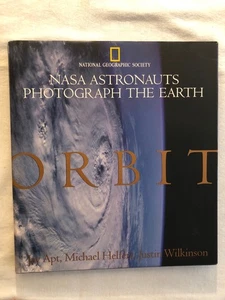 Orbit: National Geographic NASA Astronauts Photograph the Earth (1996, HC) - Picture 1 of 11