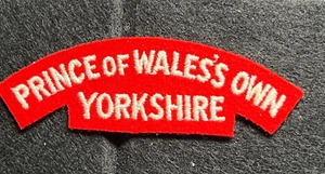 PRINCE OF WALES’S OWN YORKSHIRE REGIMENT CLOTH SHOULDER BADGE - Picture 1 of 3