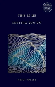 This Is Me Letting You Go von Heidi Priebe (Taschenbuch) - Bild 1 von 4