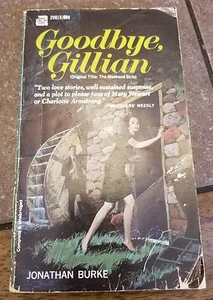 Goodbye, Gillian by Jonathon Burke An Ace Book Gothic 1966 First Print - Picture 1 of 4