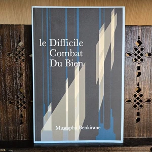 Le Difficile Combat du Bien – Mustapha Benkirane (2018, Paperback, French Book) - Picture 1 of 10