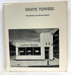 White Towers by Paul Hirshorn and Steven Izenour 1979 HB/DJ First Edition - Imagen 1 de 1