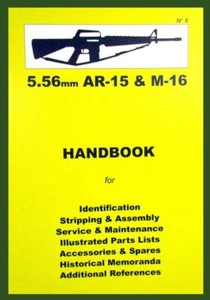 5.56mm AR-15 & M-16 Rifle HANDBOOK Book No. 6 by Ian Skennerton - Bild 1 von 6