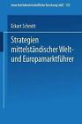 Strategien mittelstndischer Welt- und Europamarktführer von Eckart Schmitt