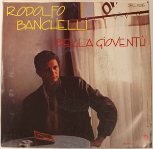RODOLFO BANCHELLI - BELLA GIOVENÚ - 1985 ITALIAN 7" SINGLE PS, ITALO DISCO - Picture 1 of 4