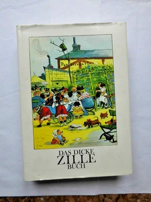 DDR - Zille Das dicke ZILLE Buch, Heinrich Zille 1985, 8. Auflage, Eulenspiegel - Bild 1 von 4