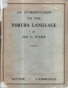 An Introduction to the Yoruba Language : Ida Caroline Ward