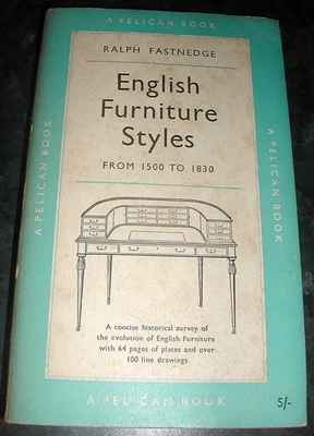 ENGLISH FURNITURE STYLES 1500 to 1830 Ralph Fastnedge illus 1955 1st Ed Pelican - Image 1 of 4