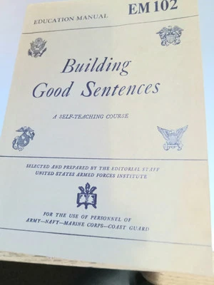BUILDING GOOD SENTENCES  EDUCATIONAL MANUAL 1944 X11 + 291 pages  EUC Spangler - Image 1 of 4