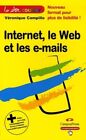 2794832 - Internet Le Web Et Les E-Mails - Véronique Campillo
