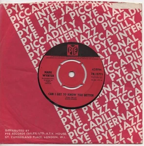 MARK WYNTER can i get to know you better*am i living in a dream 1965 UK PYE 45 - Picture 1 of 4