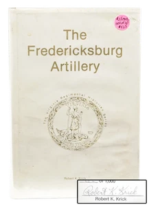 The Fredericksburg Artillery (Virginia Regimental History Series) (Signed Firs.. - Picture 1 of 3