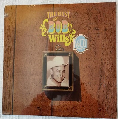 The Best of Bob Wills Vol. II VINYL LP ALBUM NEW SEALED MCA RECORDS - Image 1 of 3