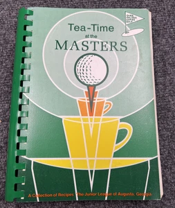 Vintage Tea Time at the Masters Cookbook 1977 Junior League of Augusta GA - Picture 1 of 4