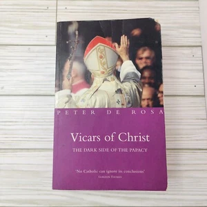 Vicars of Christ: The Dark Side of the Papacy by De Rosa, Peter - Imagen 1 de 13
