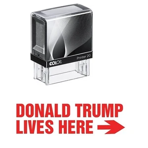 Donald Trump Lives Here Red Self Ink Stock Stamp Colop P20 - 9/16” x 1-1/2” - Picture 1 of 1