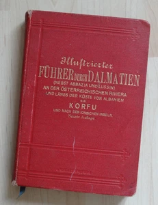Illustrierter Führer durch Dalmatien Abbazia Lussin Albanien 1909 k.u.k Riviera - Bild 1 von 7