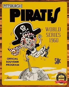 Piratas de Pittsburgh 1960 - Serie Mundial - Raro - Letrero de metal 11 x 14 - Imagen 1 de 4
