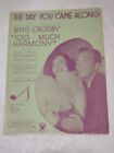 Vintage Sheet Music. The Day You Came Along. Bing Crosby 1933 Pop Tune. 