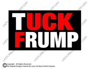 Tuck Frump Aufkleber Sticker F*** Trump Anti MAGA Kamala Demokrat gestohlen 2024 Harris - Bild 1 von 5