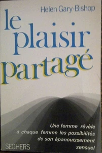 Le plaisir partagé. une femme révèle à chaque femme les possibilités de son - Picture 1 of 1