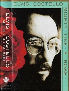 ELVIS COSTELLO MIGHTY LIKE A ROSE CASSETTE ALBUM Alternative Rock, US issue - Picture 1 of 12