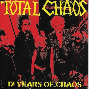 Total Chaos - 17 Years Of Chaos CD DISCHARGE BROKEN BONES EXPLOITED CASUALTIES - Foto 1 di 1