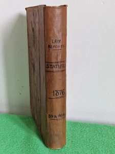 1876 Law Reports The Public General Statutes of The Reign of Queen Victoria - Imagen 1 de 10