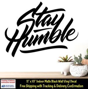 Stay Humble 11" Indoor Removable Matte Black Vinyl Decal Wall Door Mirror - Picture 1 of 2