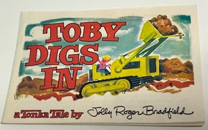 Vtg 70s TOBY DIGS IN a Tonka Tale by Jolly Roger Bradfield - Picture 1 of 5