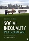 Social Inequality In A Global Age, Paperback By Sernau, Scott R., Brand New, ...