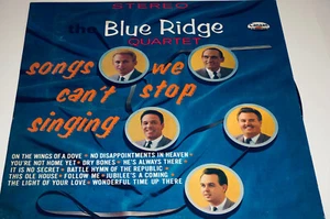 Blue Ridge Quartet Songs We Can’t Stop Singing Gospel Music Record Lp 22B - Picture 1 of 4
