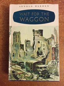 Wait For the Waggon. Story of Royal Canadian Army Service Corps. By A. Warren - Bild 1 von 5