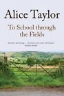 To School Through the Fields by Taylor  New 9781847178237 Fast Free Shipping..