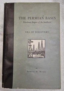 The Permian Basin - Era of Discovery - Samuel D. Myers 1973 - Picture 1 of 22