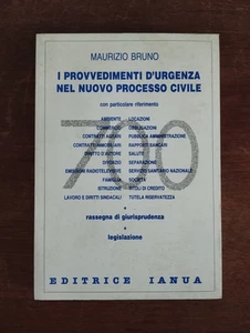 I PROVVEDIMENTI D'URGENZA NEL NUOVO PROCESSO CIVILE MAURIZIO BRUNO 1993 IANUA - Picture 1 of 13