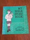 My Bible Storybook Kindergarten Judson Graded Series 1955 By Lois Horton Young
