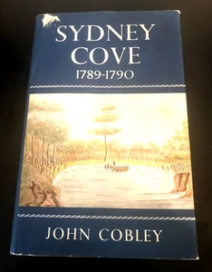 SYDNEY COVE 1789-1790 BY JOHN COBLEY HARDCOVER 1ST EDITION 1963 - Bild 1 von 8