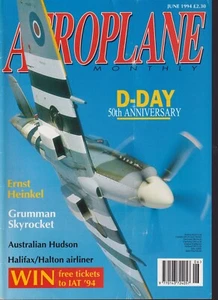 AEROPLANE MONTHLY N°06 1994 ERNST HEINKEL / GRUMMAN SKYROCKET / GULL / HALIFAX - Picture 1 of 2