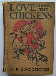 Love Among The Chickens by P. G. Wodehouse - 1909 - 1st US Edition - HC - Picture 1 of 16